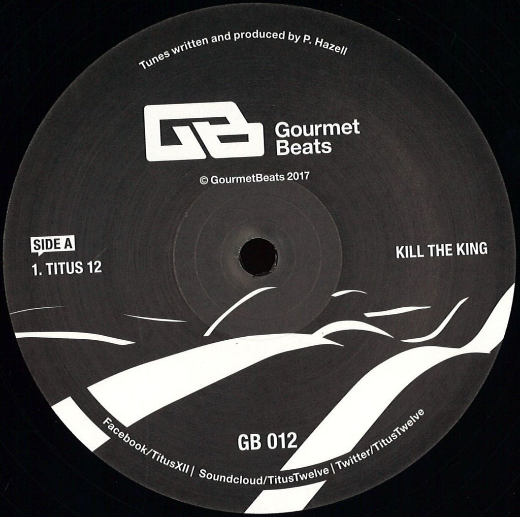 Titus 12 – Kill The King / Drifter Dub / Happy Friday 12" Gourmet Beats – GB012
