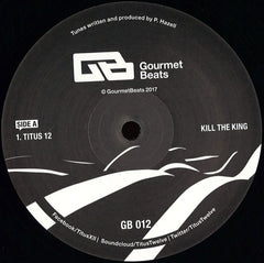 Titus 12 – Kill The King / Drifter Dub / Happy Friday 12" Gourmet Beats – GB012
