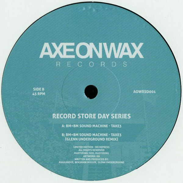 BM+BM Sound Machine – Take3 Axe On Wax Records – AOWRSD001