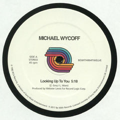 Michael Wycoff – Looking Up To You - Be With Records – BEWITH004TWELVE