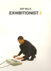 Jeff Mills – Exhibitionist 2 2xDVD+1xCD Axis – AXDV004