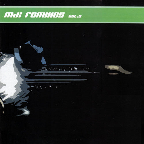 MJ - Remixes Volume 3 – MJRXLP003