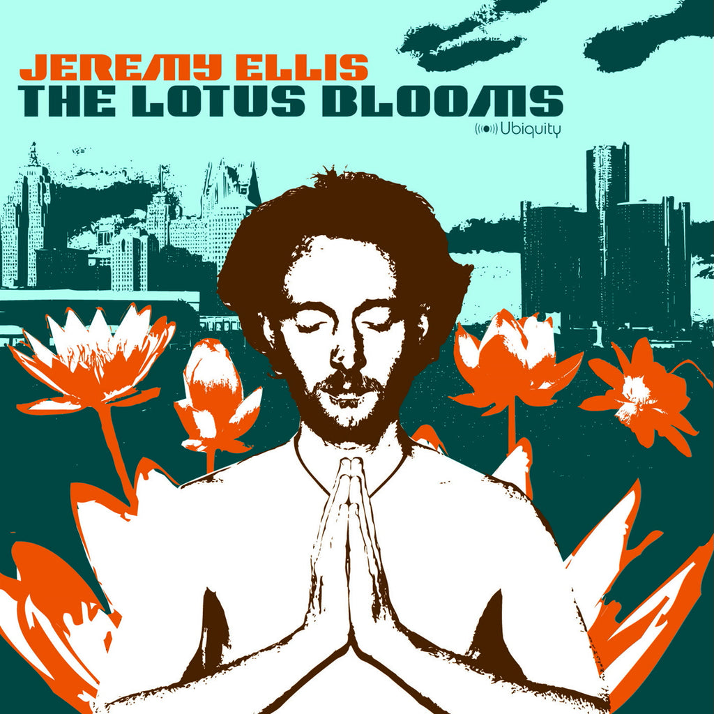 Jeremy Ellis – The Lotus Blooms - Ubiquity – URLP 165