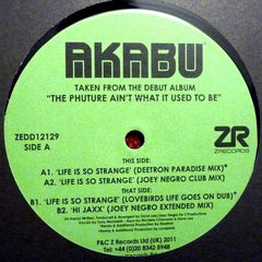 Akabu – Life Is So Strange 12" Z Records – ZEDD12129