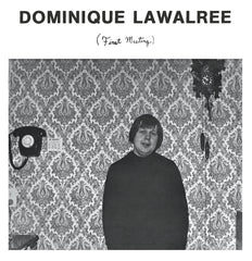 Dominique Lawalree – First Meeting - Catch Wave Ltd – CW - 001, Ergot Records – ERG-004