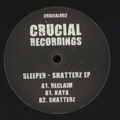 Sleeper - Shatterz Ep 12" Crucial Recordings - CRUCIAL002