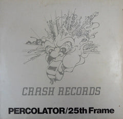 25th Frame – Percolator - Crash Records – CRASH 0118-1993