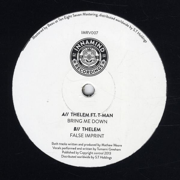 Thelem Ft. T-Man / Thelem – Bring Me Down / False Imprint 10" Innamind Recordings IMRV007