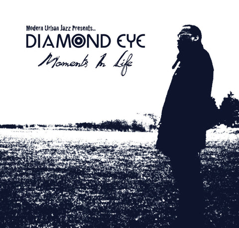 Diamond Eye ‎– Moments In Life (CD) Modern Urban Jazz ‎– MJAZZ LP 05