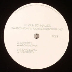 Ulrich Schnauss – I Take Comfort In Your Ignorance Remix EP 12" Scripted Realities – SCREALEP001