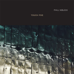 Phill Niblock – Touch Five - Touch – TO:91