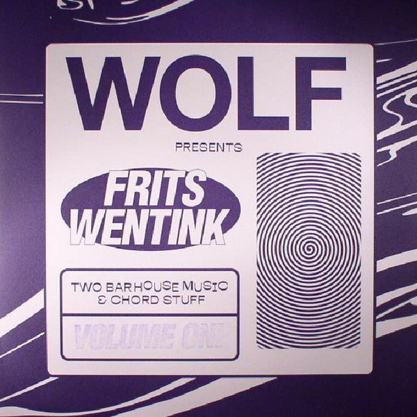 Frits Wentink – Two Bar House Music & Chord Stuff Volume One - Wolf Music Recordings – WOLF2BAR01