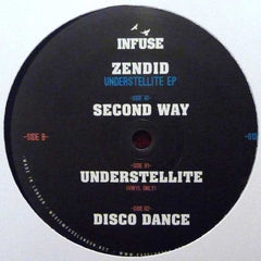 Zendid – Understellite EP - Infuse – Infuse 013