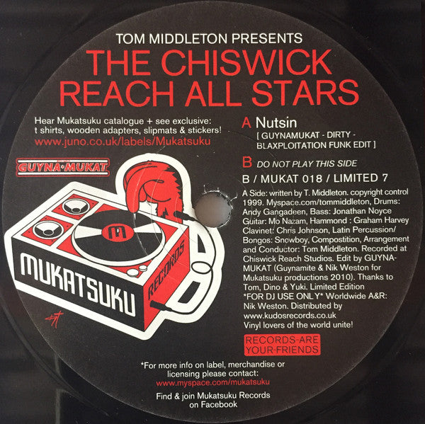 Tom Middleton Presents The Chiswick Reach All Stars – Nutsin 7" Mukatsuku Records – MUKAT 018