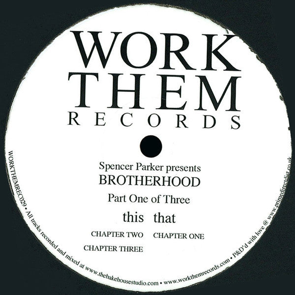 Spencer Parker Presents Brotherhood - Part One Of Three 12" Work Them Records – WORKTHEM029
