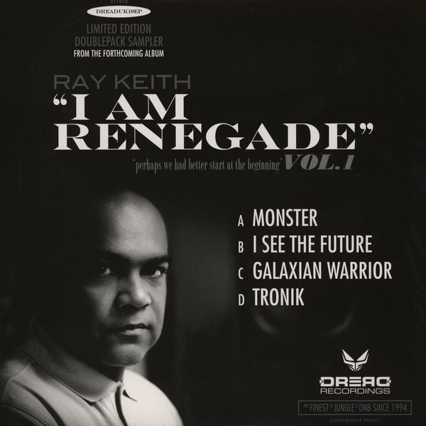 Ray Keith – I Am Renegade 2x12" Dread Recordings – DREADUK19EP