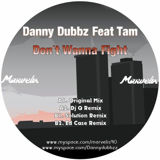 Danny Dubbz, Tam – Don't Wanna Fight - Marvelis Records – M 011