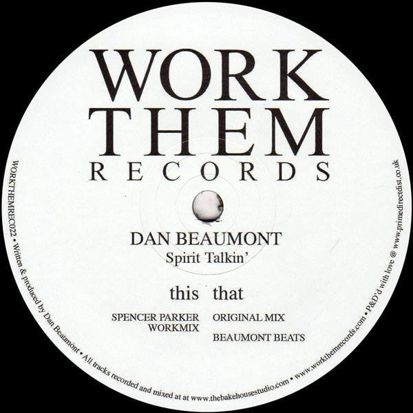 Dan Beaumont – Spirit Talkin' 12" Work Them Records – WORKTHEM022