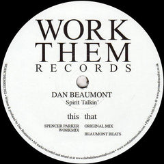 Dan Beaumont – Spirit Talkin' 12" Work Them Records – WORKTHEM022