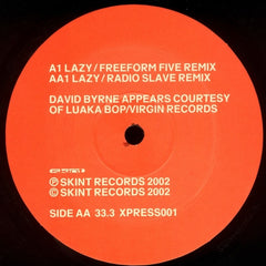 X-Press 2, David Byrne - Lazy (Remixes) - Skint XPRESS001