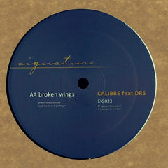 Calibre feat DRS ‎– Sunrise / Broken Wings - Signature Records ‎– SIG022