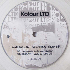 Various – I Love You... But Ive Chosen Disco EP 12" REPRESS Kolour LTD – KLRLTD007