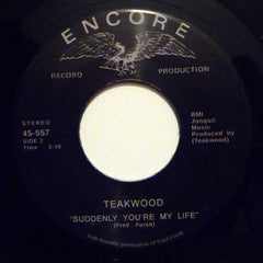 Teakwood – Can You Dig It / Suddenly You're My Life 7" Tramp Records – 45-557