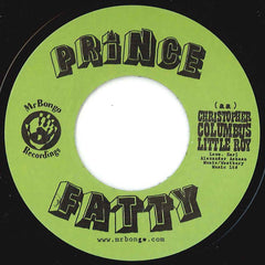 Prince Fatty – Dry Your Tears / Christopher Columbus 7" Mr Bongo – MRB7062