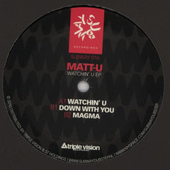 Matt U - Watchin' U 12" Subway SUBWAY 016