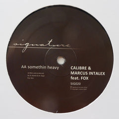 Calibre & Marcus Intalex – Run Away / Somethin Heavy 12" Signature Records – SIG020