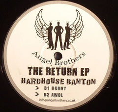 Hard House Banton - The Return EP 12" Angel Brothers AB001