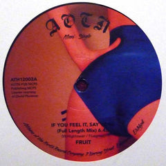 Fruit - If You Feel It, Say Yeah - Athens Of The North – ATH12002