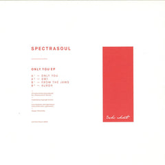 Spectrasoul – Only You EP 12" Ish Chat Music – ISHCHAT001