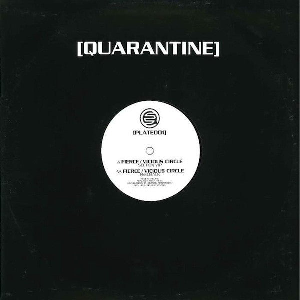 Fierce / Vicious Circle - Section VIP / Feedback 12" Quarantine QRNPLATE001