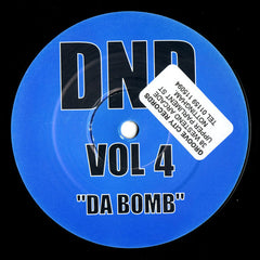 DND - Vol 4 : Da Bomb 12" DND Productions – D+D 4