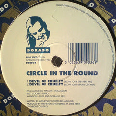 Circle In The Round - Devil Of Cruelty 12" Dorado DOR004