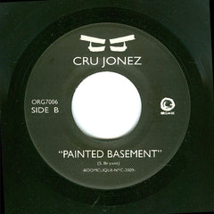 Cru Jonez – May / Painted Basement 7" Organik Recordings – ORG7006