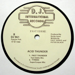 Fast Eddie - Acid Thunder - DJ International Records ‎– DJ 961