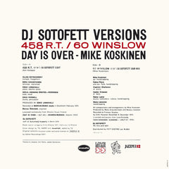 Day Is Over / Mike Koskinen – DJ Sotofett Versions - 458 RT / 60 Winslow - Jazzpuu – JAZZPUU-12