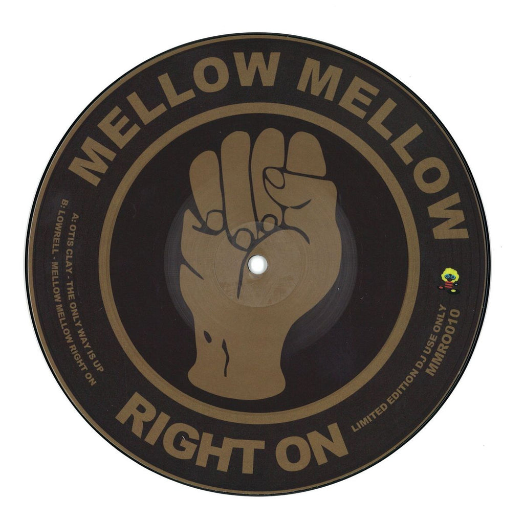 Otis Clay / Lowrell – The Only Way Is Up / Mellow Mellow Right On - Mellow Mellow Right On – MMRO010