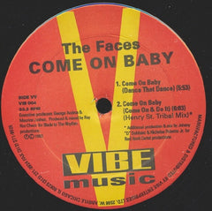 The Faces - Everything I Got / Come On Baby 12" Vibe Music VIB 004
