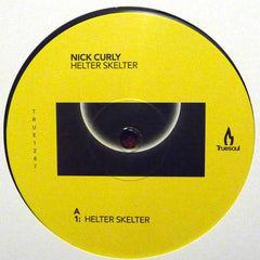 Nick Curly – Helter Skelter - Truesoul – TRUE1287