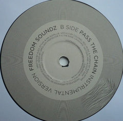 Freedom Soundz - Pass The Chain 12" Visions Inc Vision 013