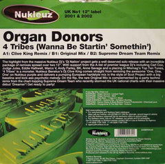 Organ Donors - 4 Tribes (Wanna Be Startin' Somethin') 12" Nukleuz 0439PANUK