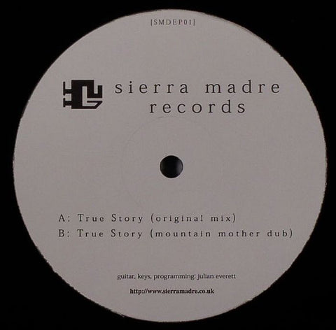 Julian Everett – True Story Sierra Madre Records – SMDEP01