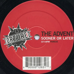 The Advent - Sooner Or Later 12" Tortured Records PAIN026