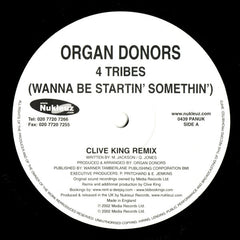 Organ Donors - 4 Tribes (Wanna Be Startin' Somethin') 12" Nukleuz 0439PANUK