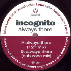 Incognito - Always There - Talkin' Loud TLKDJ15