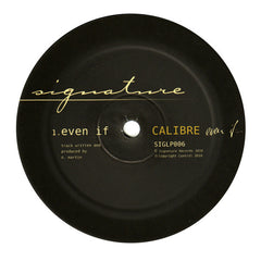 Calibre – Even If... 3x12"+CD Signature Records – SIGLP006, SIGCD006