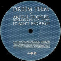 Dreem Teem vs Artful Dodger, MZ May, MC Alistair - It Ain't Enough FFRR FX401, 0927427220